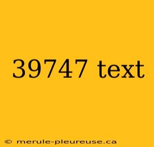 39747 text