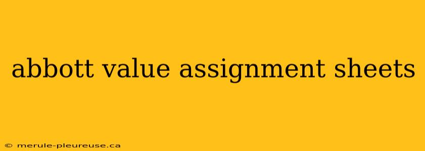 abbott value assignment sheets