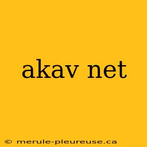 akav net