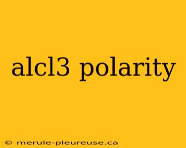 alcl3 polarity