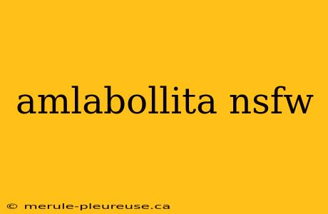 amlabollita nsfw