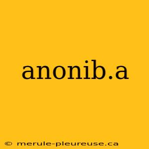 anonib.a