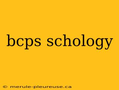 bcps schology