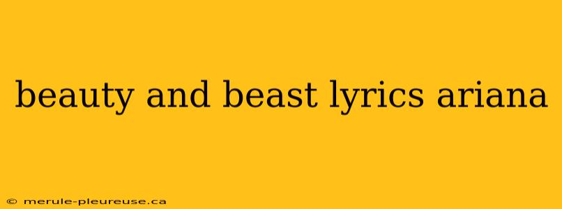 beauty and beast lyrics ariana