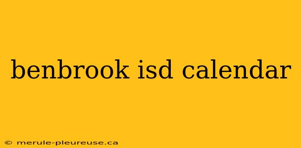 benbrook isd calendar