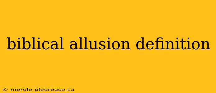 biblical allusion definition