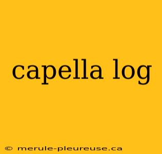 capella log