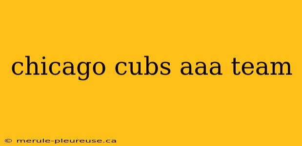 chicago cubs aaa team