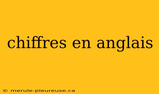 chiffres en anglais