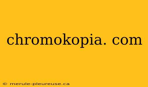 chromokopia. com