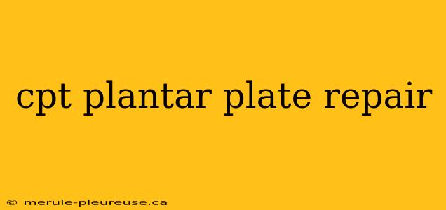 cpt plantar plate repair