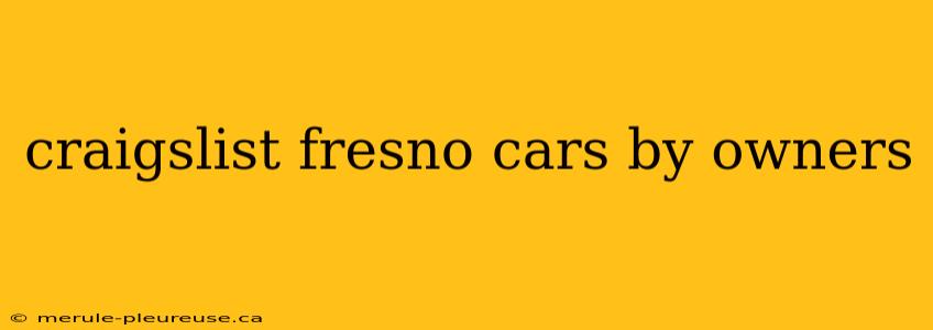 craigslist fresno cars by owners