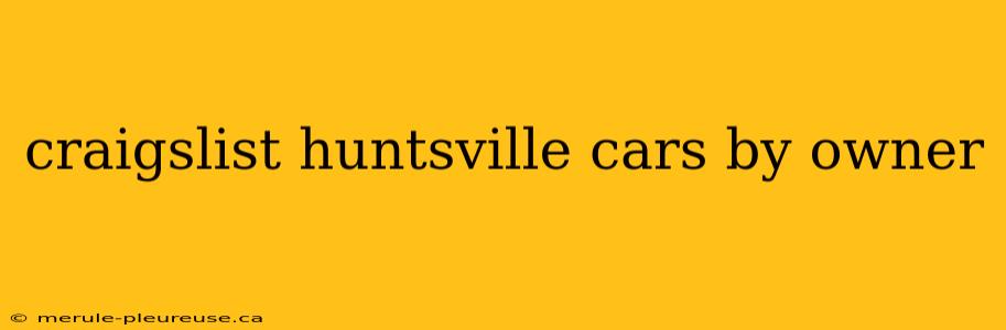 craigslist huntsville cars by owner