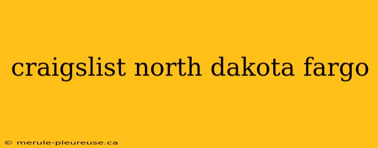 craigslist north dakota fargo