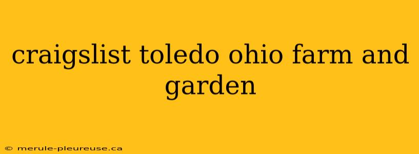 craigslist toledo ohio farm and garden