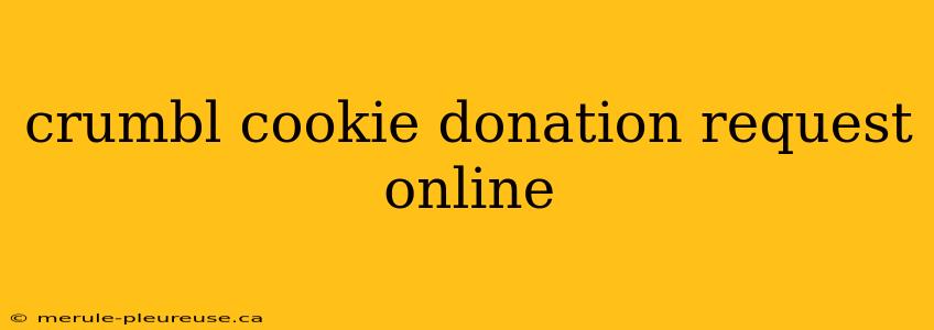 crumbl cookie donation request online