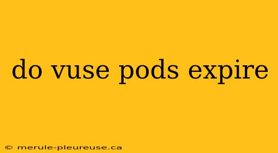 do vuse pods expire