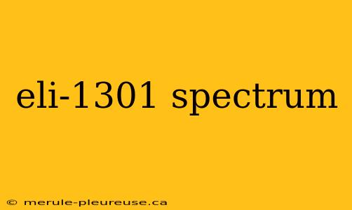 eli-1301 spectrum