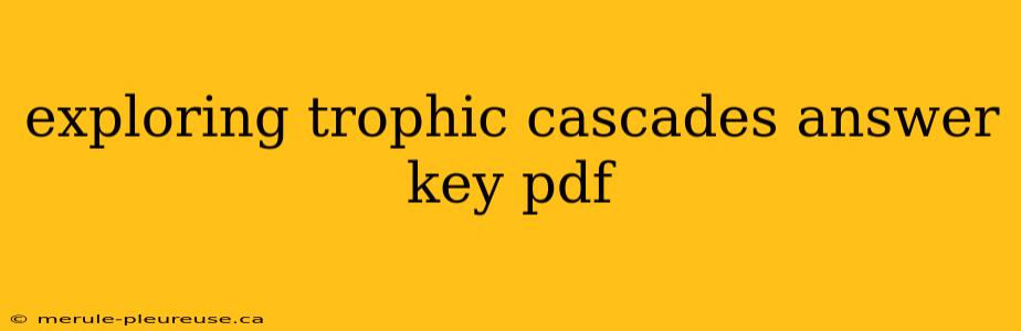 exploring trophic cascades answer key pdf