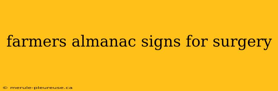 farmers almanac signs for surgery