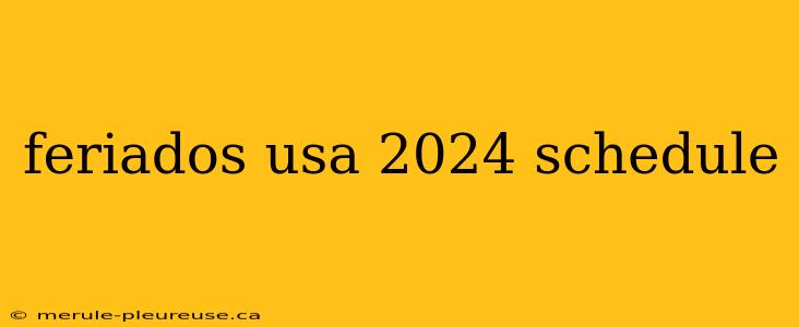 feriados usa 2024 schedule