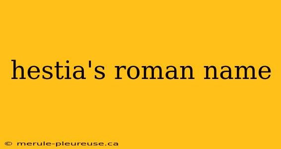 hestia's roman name