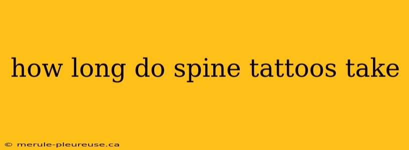 how long do spine tattoos take