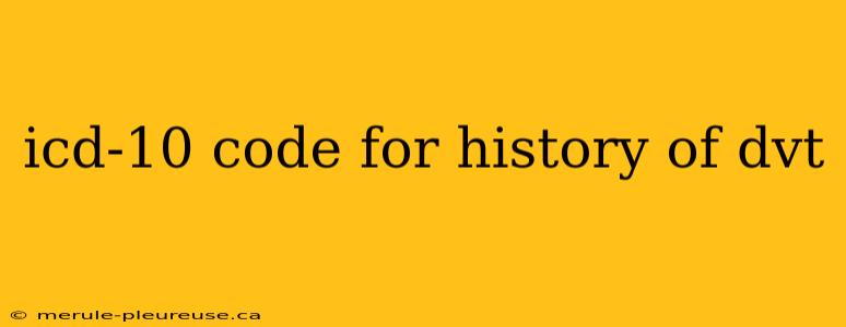 icd-10 code for history of dvt