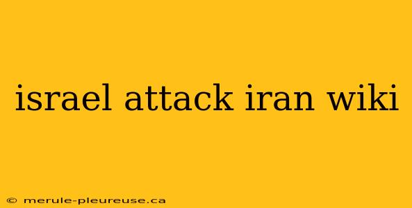 israel attack iran wiki