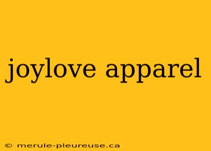 joylove apparel