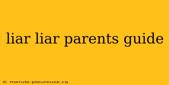 liar liar parents guide