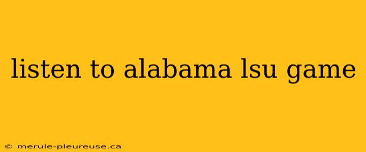 listen to alabama lsu game