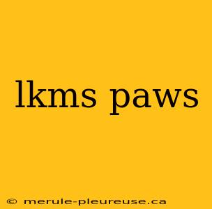 lkms paws