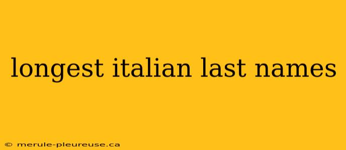 longest italian last names