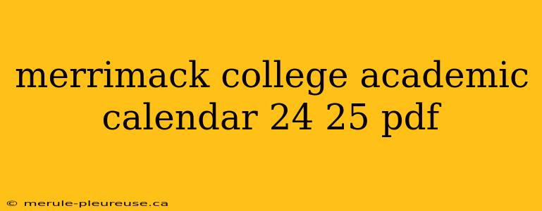 merrimack college academic calendar 24 25 pdf