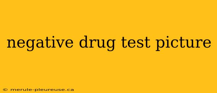 negative drug test picture