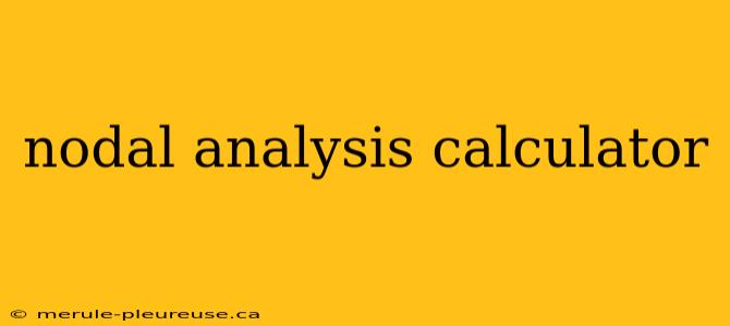 nodal analysis calculator