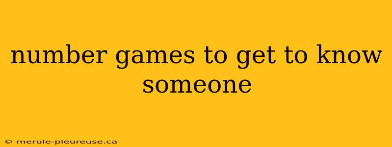 number games to get to know someone