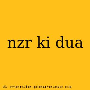 nzr ki dua