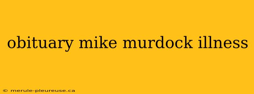 obituary mike murdock illness