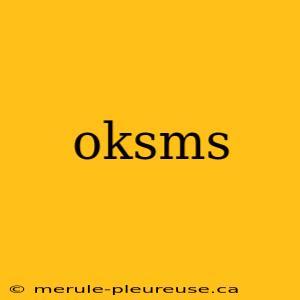 oksms