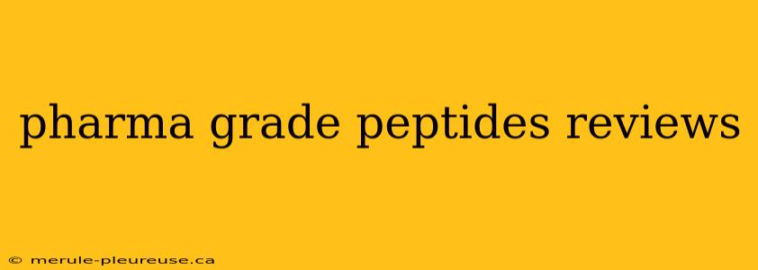 pharma grade peptides reviews