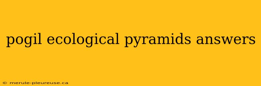 pogil ecological pyramids answers