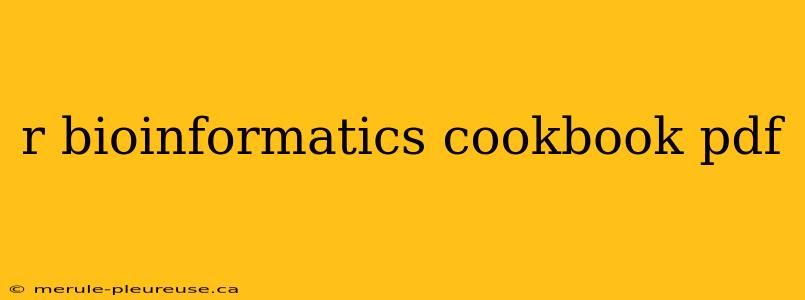 r bioinformatics cookbook pdf