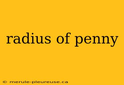 radius of penny