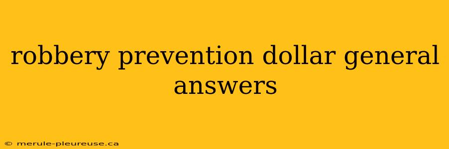 robbery prevention dollar general answers