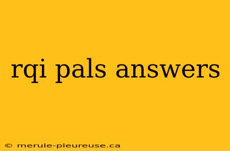 rqi pals answers