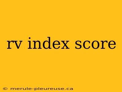 rv index score