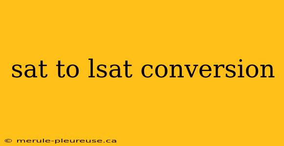 sat to lsat conversion