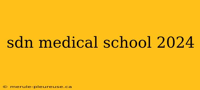 sdn medical school 2024